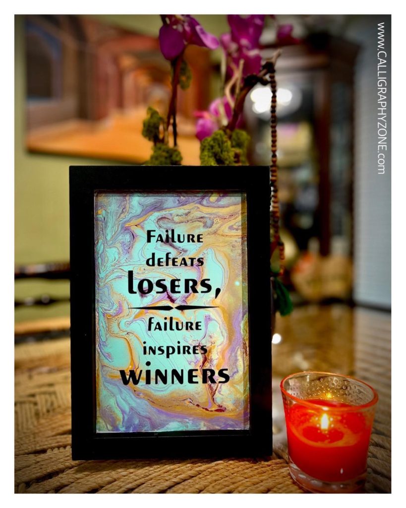 Failure defeats losers, Failure inspires winners